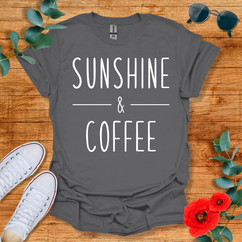 Sunshine and Coffee T-Shirt